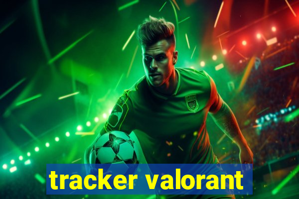 tracker valorant